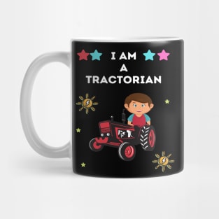 I am a tractorian: awesome funny tractor kid design Mug